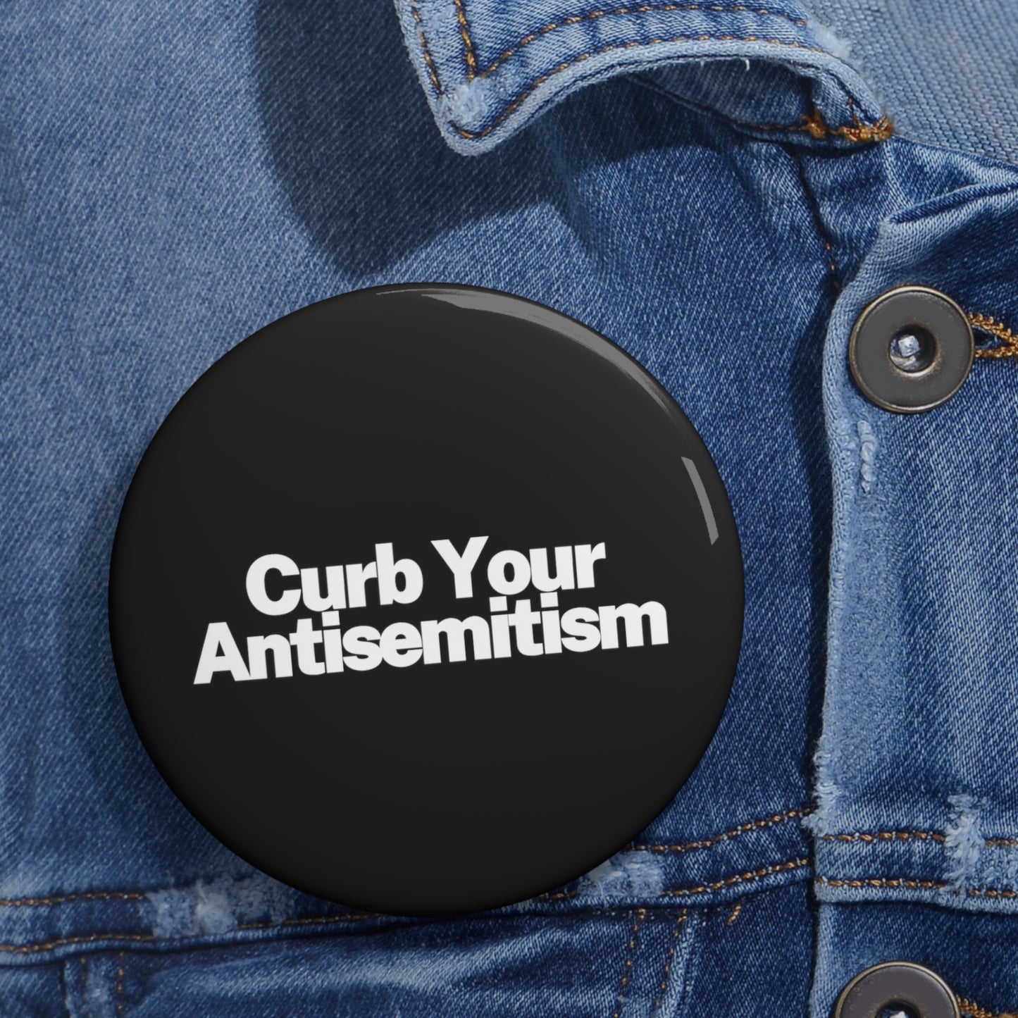 Curb Your Antisemitism Pin Buttons