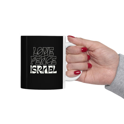 Love Peace Israel Ceramic Mug 11oz