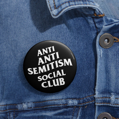 Anti Anti Semitism Social Club Pin Buttons