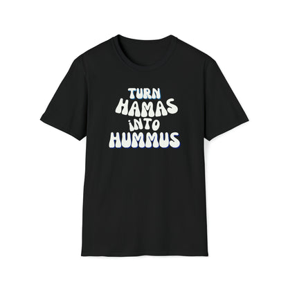 Turn Hamas Into Hummus T-Shirt