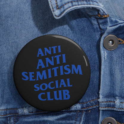 Anti Anti Semitism Social Club Pin Buttons