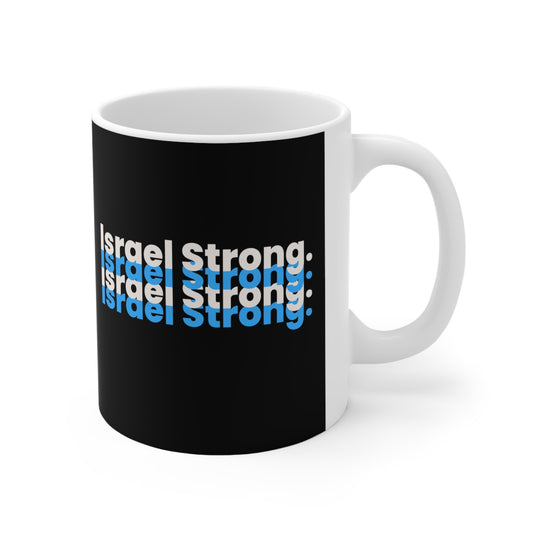 Israel Strong Ceramic Mug 11oz