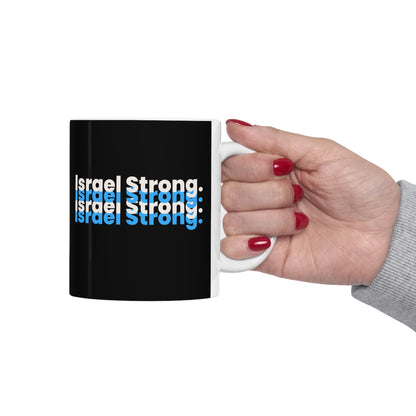 Israel Strong Ceramic Mug 11oz