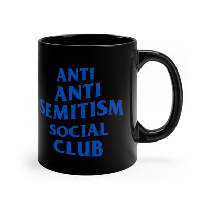 Anti Anti Semitism Social Club 11oz Black Mug