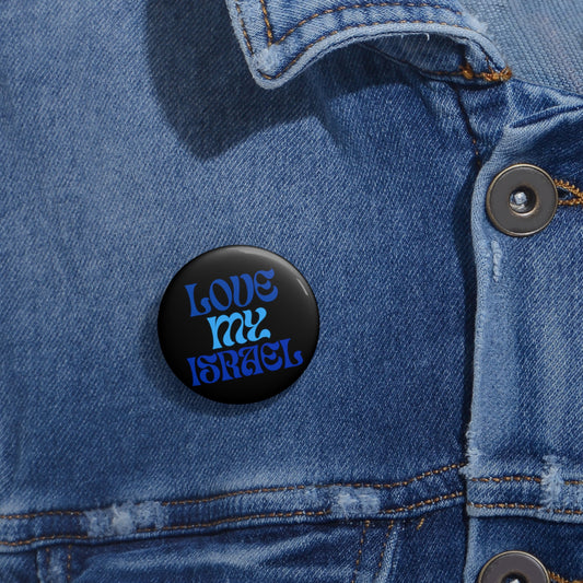 Love My Israel Custom Pin Buttons