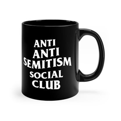 Anti Anti Semitism Social Club 11oz Black Mug