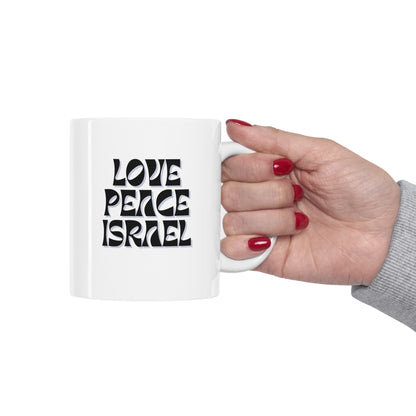 Love Peace Israel Ceramic Mug 11oz