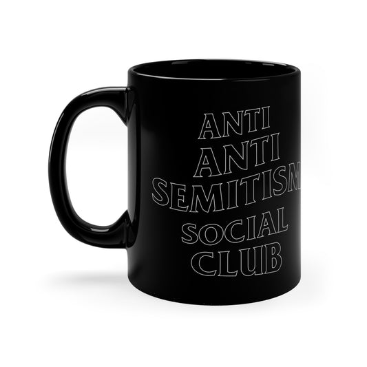 Anti Anti Semitism Social Club 11oz Black Mug