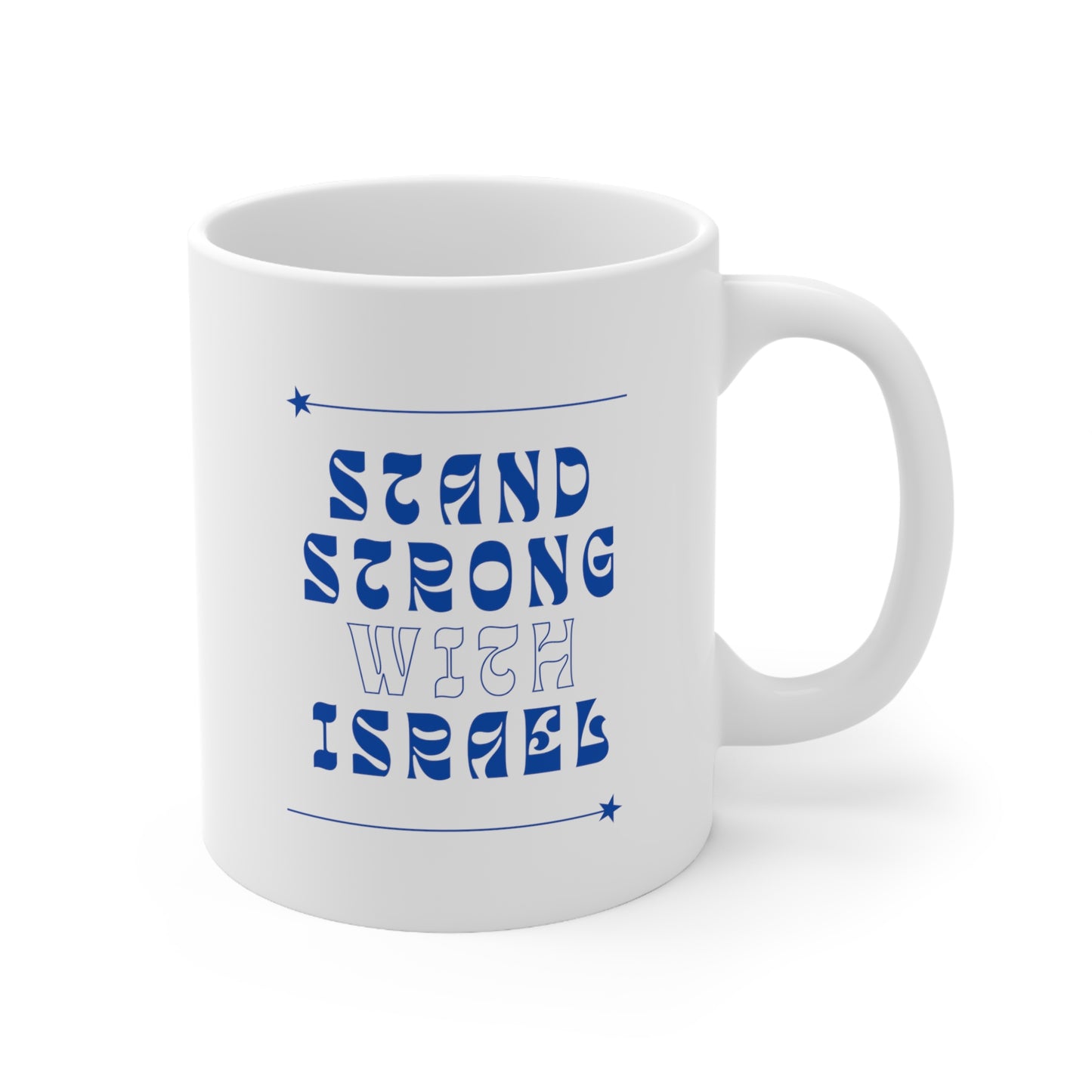 Stand Strong With Israel Ceramic Mug 11oz