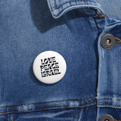 Love Peace Israel Custom Pin Buttons