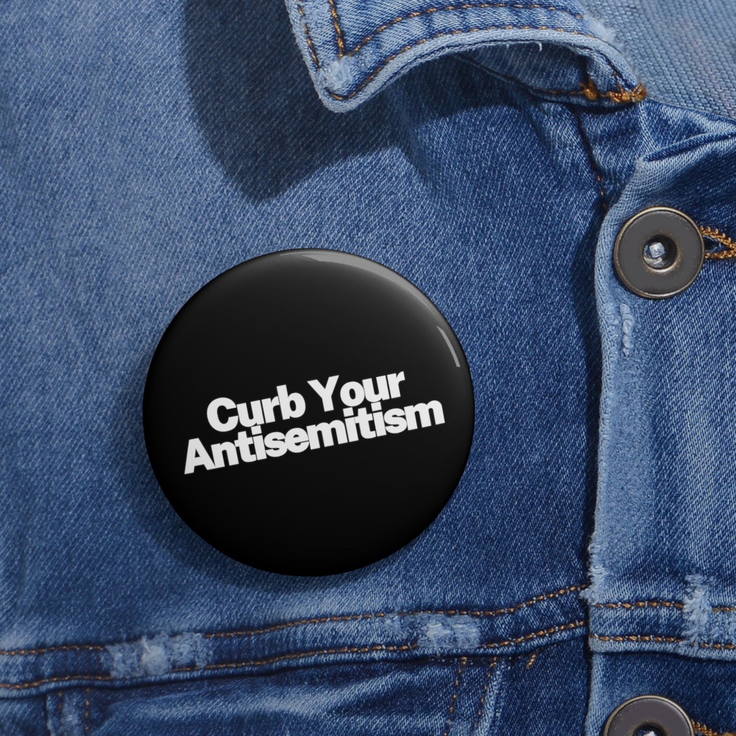 Curb Your Antisemitism Pin Buttons