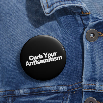 Curb Your Antisemitism Pin Buttons