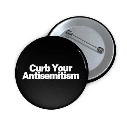 Curb Your Antisemitism Pin Buttons