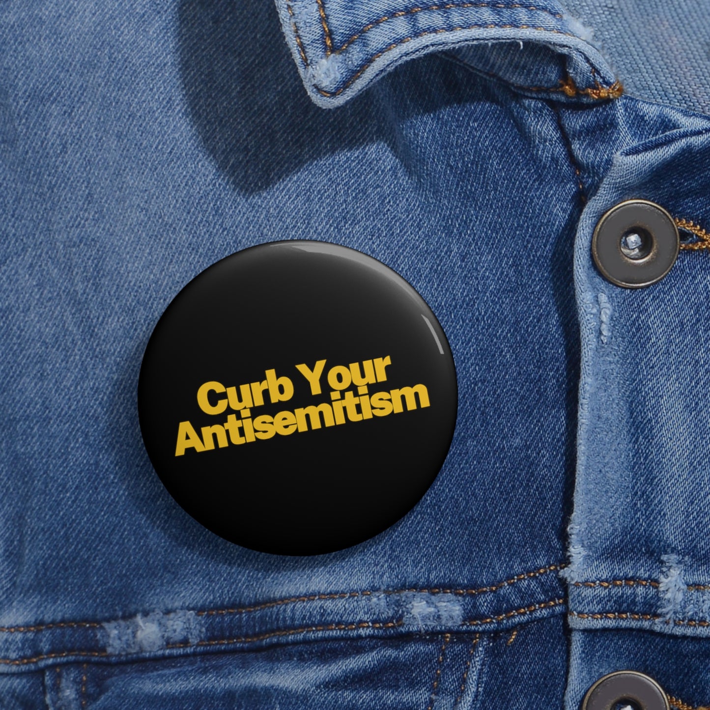 Curb Your Antisemitism Pin Buttons