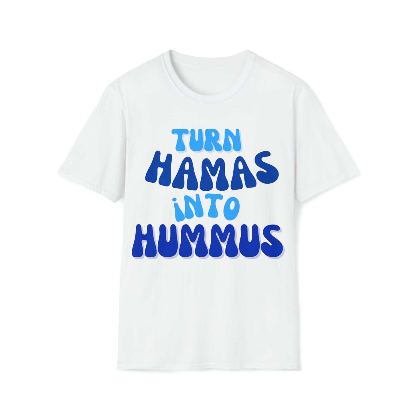 Turn Hamas into Hummus T-Shirt