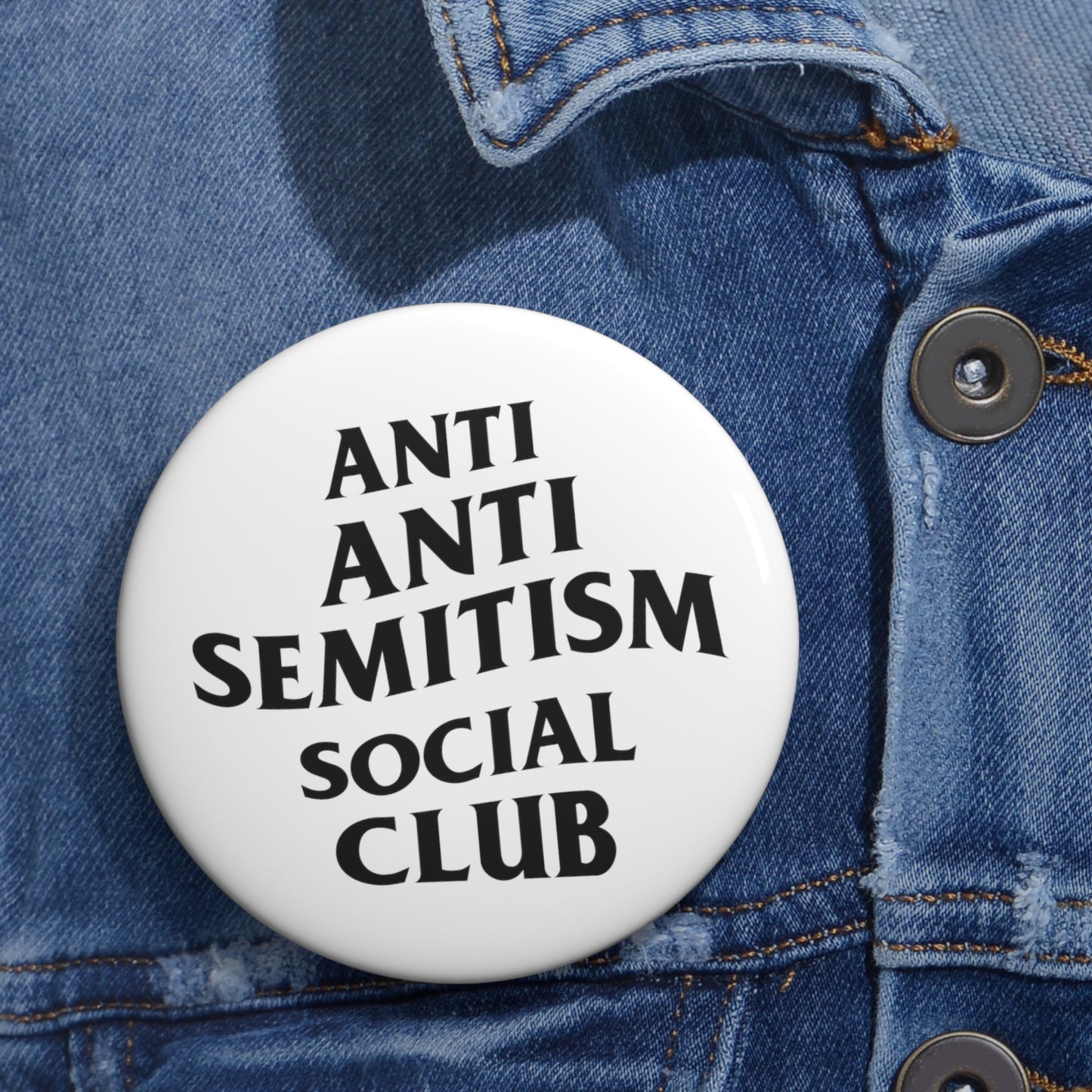 Anti Anti Semitism Social Club Pin Buttons