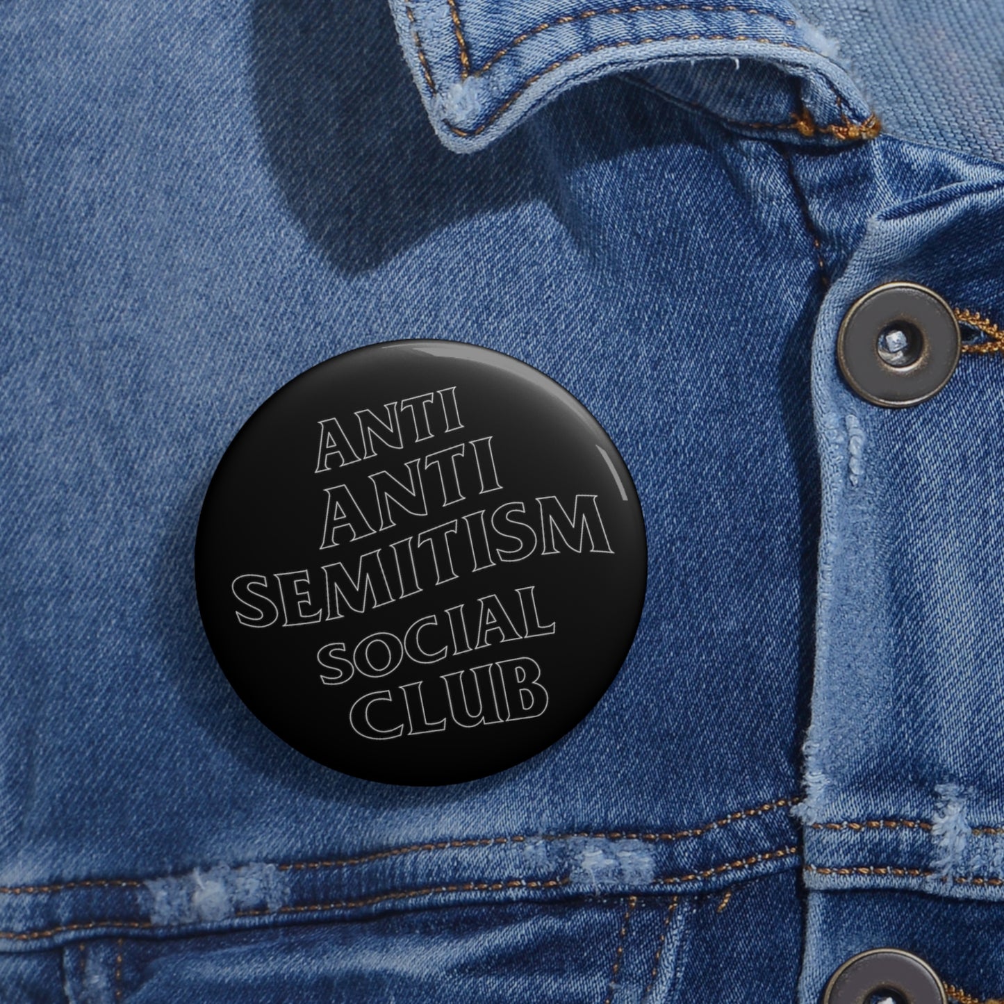 Anti Anti Semitism Social Club Pin Buttons