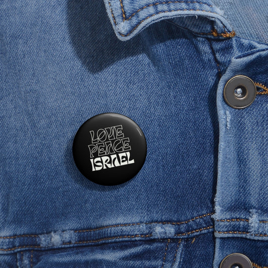 Love Peace Israel Custom Pin Buttons