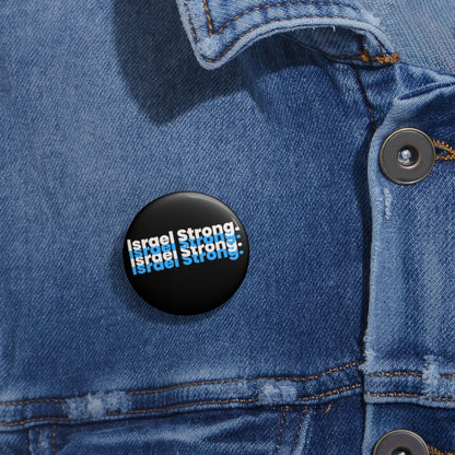 Israel Strong Custom Pin Buttons