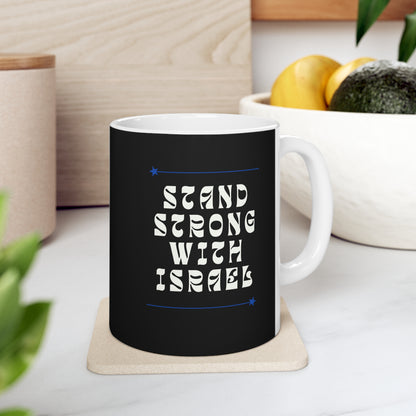 Stand Strong With Israel Ceramic Mug 11oz