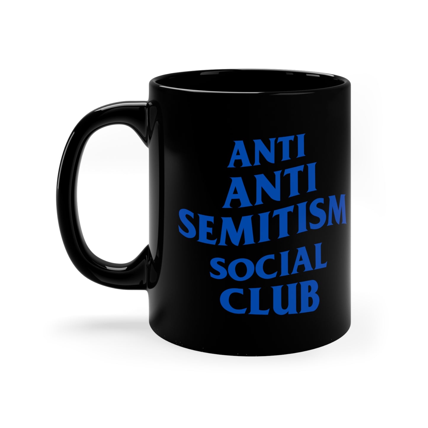 Anti Anti Semitism Social Club 11oz Black Mug