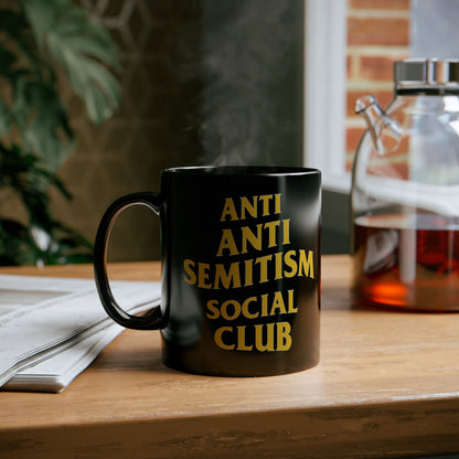 Anti Anti Semitism Social Club 11oz Black Mug