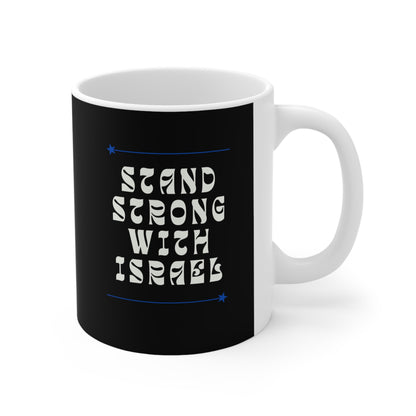 Stand Strong With Israel Ceramic Mug 11oz