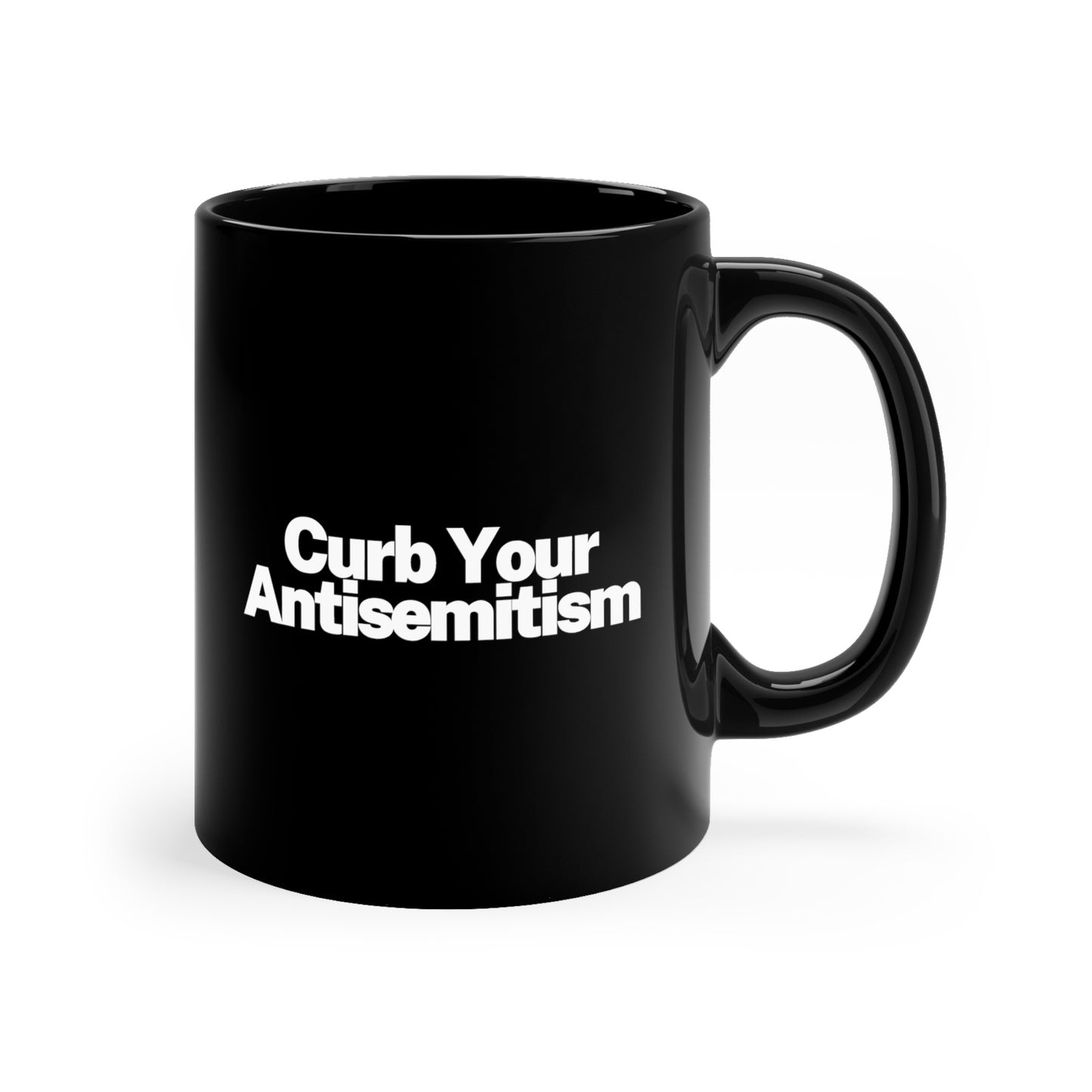 Curb Your Antisemitism 11oz Black Mug