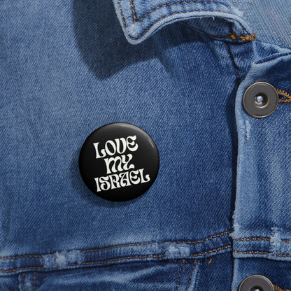 Love My Israel Custom Pin Buttons