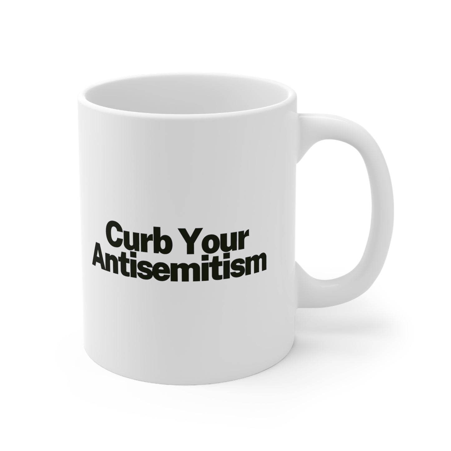 Curb Your Antisemitism White Mug 11oz